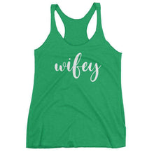 Load image into Gallery viewer, Women&#39;s &quot;Wifey&quot; Racerback Tank Top - Chunky Script